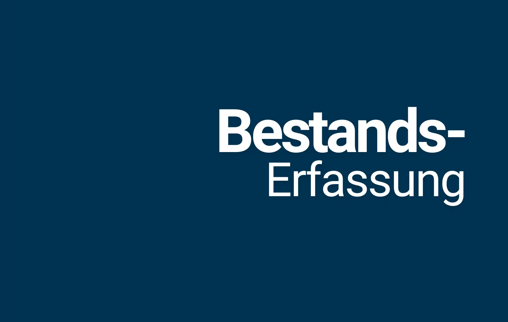 Bestandserfassung