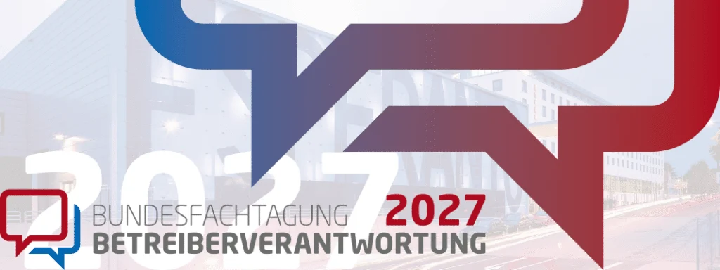 Bundesfachtagung Betreiberverantwortung 2027